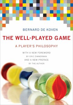 The Well-Played Game (eBook, ePUB) - De Koven, Bernard