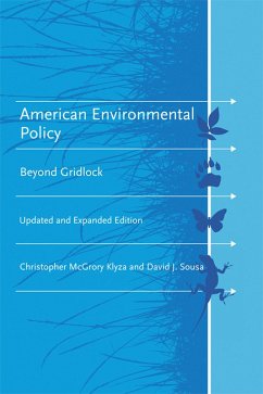 American Environmental Policy, updated and expanded edition (eBook, ePUB) - Klyza, Christopher Mcgrory; Sousa, David J.