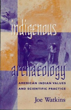 Indigenous Archaeology (eBook, ePUB) - Watkins, Joe