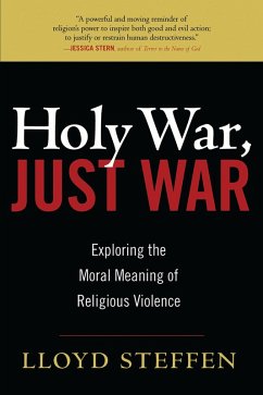 Holy War, Just War (eBook, ePUB) - Steffen, Lloyd