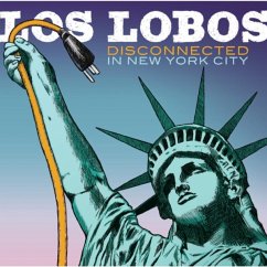 Disconnected In New York City - Los Lobos