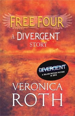 Free Four - Tobias tells the Divergent Knife-Throwing Scene (eBook, ePUB) - Roth, Veronica