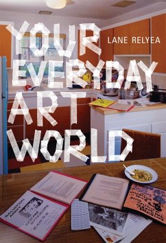 Your Everyday Art World (eBook, ePUB) - Relyea, Lane