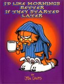 I'd Like Mornings Better If They Started Later (eBook, ePUB)