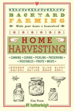 Backyard Farming: Home Harvesting (eBook, ePUB) - Pezza, Kim