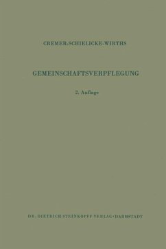 Gemeinschaftsverpflegung - Cremer, H.-D.;Schielicke, R.;Wirths, W.