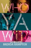 Who Ya Wit' (eBook, ePUB)