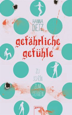 Zu schön zum Sterben 02. Gefährliche Gefühle (eBook, ePUB) - Dietz, Hanna