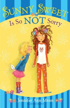 Sunny Sweet Is So Not Sorry (eBook, ePUB) - Mann, Jennifer Ann