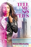 Tell Me No Lies (eBook, ePUB) Tell Me No Lies (eBook, ePUB)