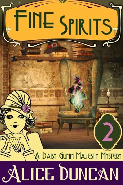 Fine Spirits (A Daisy Gumm Majesty Mystery, Book 2) (eBook, ePUB) Fine Spirits (A Daisy Gumm Majesty Mystery, Book 2) (eBook, ePUB)