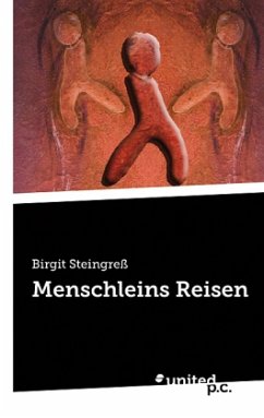 Menschleins Reisen - Steingreß, Birgit