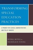 Transforming Special Education Practices (eBook, ePUB)