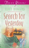 Search For Yesterday (Book Two) (eBook, ePUB)