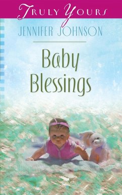 Baby Blessings (eBook, ePUB) - Johnson, Jennifer