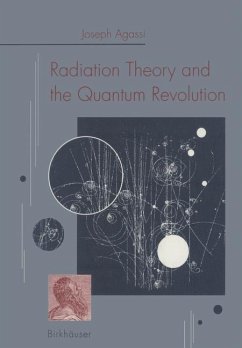 Radiation Theory and the Quantum Revolution - AGASSI