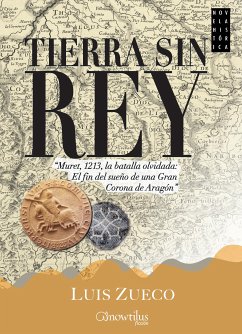 Tierra sin rey (eBook, ePUB) - Zueco Giménez, Luis