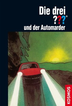 Die drei ??? und der Automarder / Die drei Fragezeichen Bd.38 (eBook, ePUB) - Arden, William