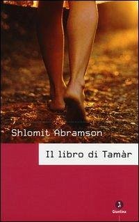 Il libro di Tamàr - Abramson, Shlomit Il libro di Tamàr - Abramson, Shlomit