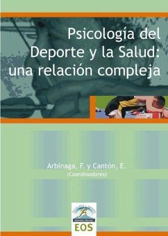 Psicología del deporte y la salud : una relación compleja