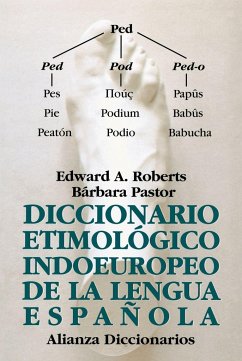 Diccionario etimológico indoeuropeo de la lengua española - Cela, Camilo José; Pastor De Arozena, Bárbara; Roberts, Edward; Pastor Artigues, Bárbara