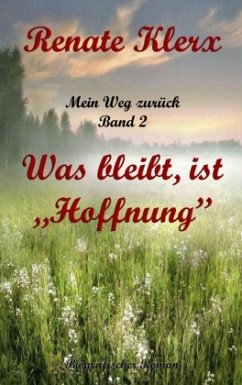 Mein Weg zurück Band 2 - Klerx, Renate