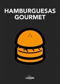 Hamburguesas Gourmet