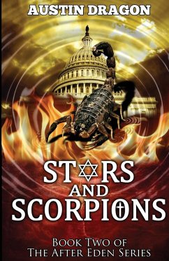 Stars and Scorpions (After Eden Series, Book 2) - Dragon, Austin