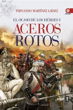 Aceros rotos - Martínez Laínez, Fernando