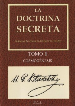 La doctrina secreta I : cosmogénesis - Blavatsky, H. P.