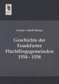 Geschichte der Frankfurter Flüchtlingsgemeinden 1554 - 1558