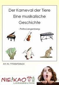 Der Karneval der Tiere - Eine musikalische Geschichte (eBook, PDF) - Langeberg, Petra