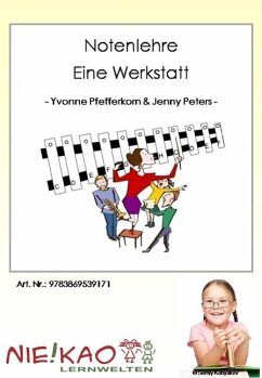 Notenlehre - Eine Werkstatt (eBook, PDF) - Peters, Jenny; Pfefferkorn, Yvonne
