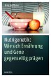 Nutrigenetik: Wie sich Ernährung und... - Bild 1