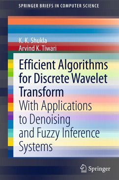 Efficient Algorithms for Discrete Wavelet Transform (eBook, PDF) - Shukla, K K; Tiwari, Arvind K.