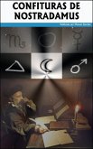 Confituras de Nostradamus (eBook, ePUB) Confituras de Nostradamus (eBook, ePUB)