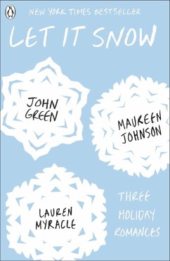 Let It Snow (eBook, ePUB) - Green, John; Johnson, Maureen; Myracle, Lauren