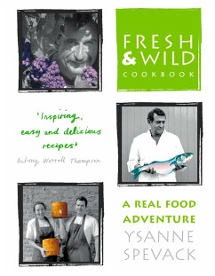 Fresh and Wild Cookbook (eBook, ePUB) - Spevack, Ysanne