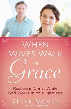 When Wives Walk in Grace (eBook, ePUB) - Steve McVey