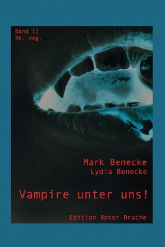 Vampire unter uns! (eBook, ePUB) - Benecke, Lydia; Benecke, Mark