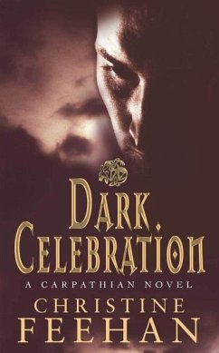 Dark Celebration (eBook, ePUB) - Feehan, Christine