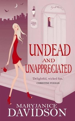 Undead And Unappreciated (eBook, ePUB) - Davidson, Maryjanice