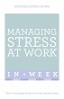 Managing Stress At Work In A Week... - Bild 1