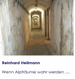Wenn Alpträume wahr werden ... (eBook, ePUB) - Heilmann, Reinhard