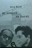 Mi nombre es Sarah : el sueño de Hannah Arendt