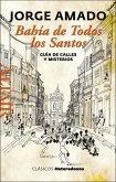 Bahía de Todos los Santos : guía de calles y misterios