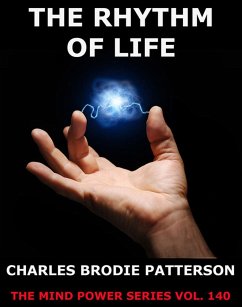 The Rhythm Of Life (eBook, ePUB) - Patterson, Charles Brodie