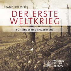 Der Erste Weltkrieg - Hofmeier, Franz