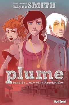 Plume, ... wie eine Rauchwolke - Smith, K. Lynn