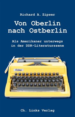 Von Oberlin nach Ostberlin (eBook, ePUB) - Zipser, Richard A.